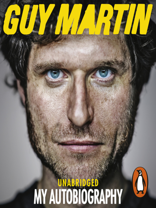 Title details for Guy Martin, My Autobiography by Guy Martin - Available